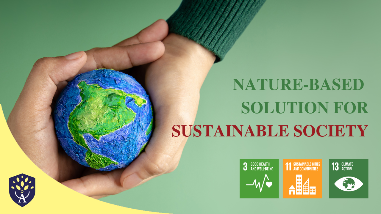 NATURE-BASED SOLUTION FOR SUSTAINABLE SOCIETY